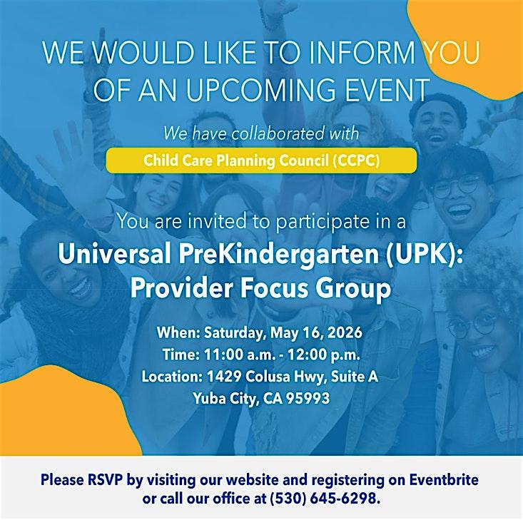 Universal PreKindergarten (UPK) Provider Focus Group (Yuba & Sutter County)