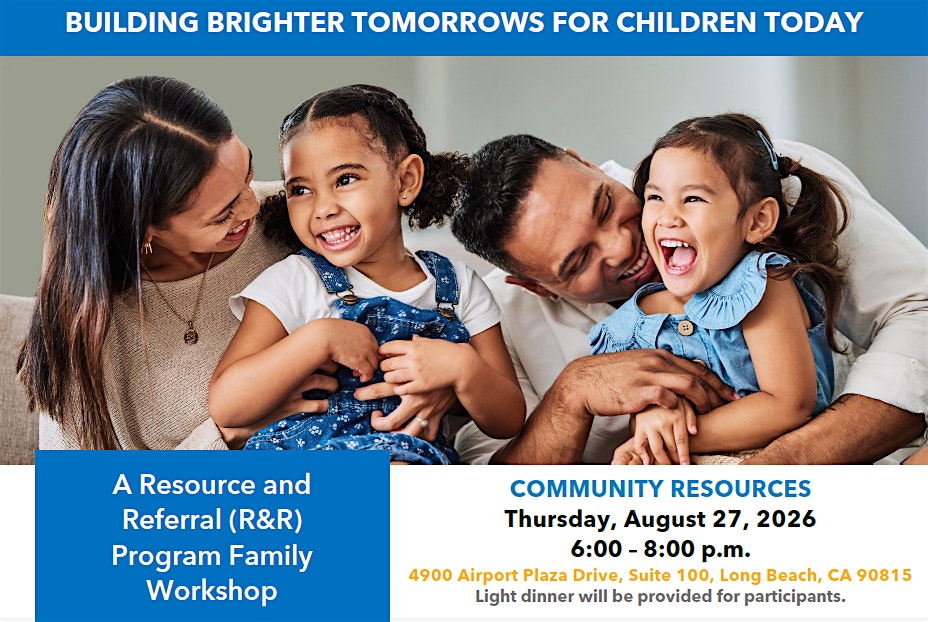 Community Resources – Family Workshop (In-person Long Beach)